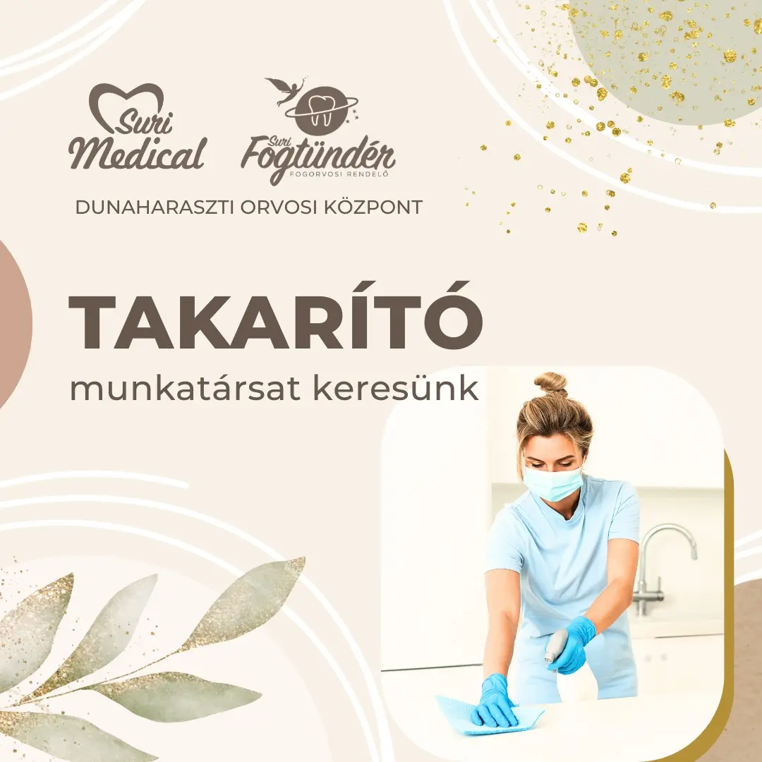 A dunaharaszti Suri Medical, Fogtündér és Studio teljes munkaidős takarító munkatársat keres