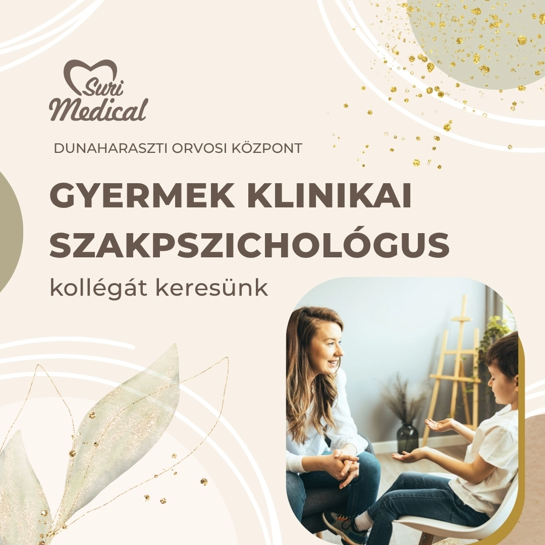 A dunaharaszti Suri Medical orvosi központ gyermek klinikai szakpszichológus kollégát keres